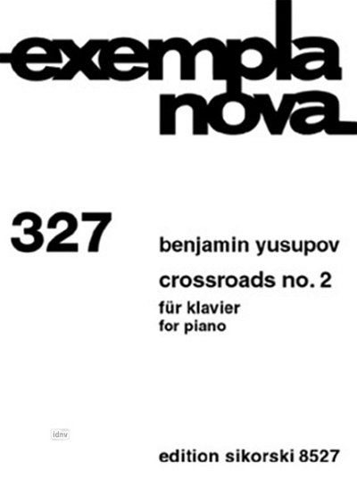 Yusupov Benjamin: Crossroads 2 Exempla Nova 327