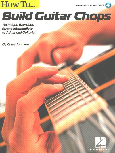 AQ: C. Johnson: How to Build Guitar Chops, Git (B-Ware)