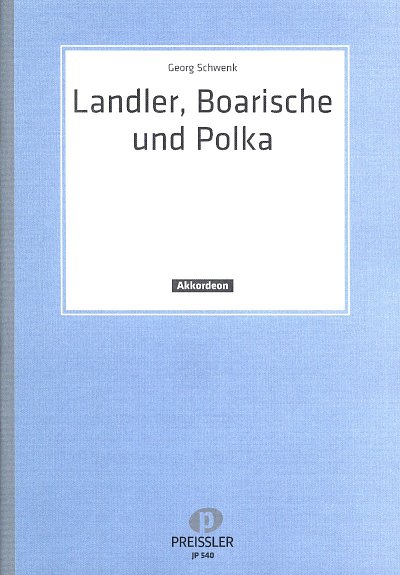 G. Schwenk: Landler, Boarische und Polka, Akk