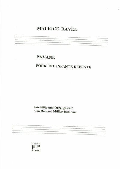 M. Ravel: Pavane Pour Une Infante Defunte