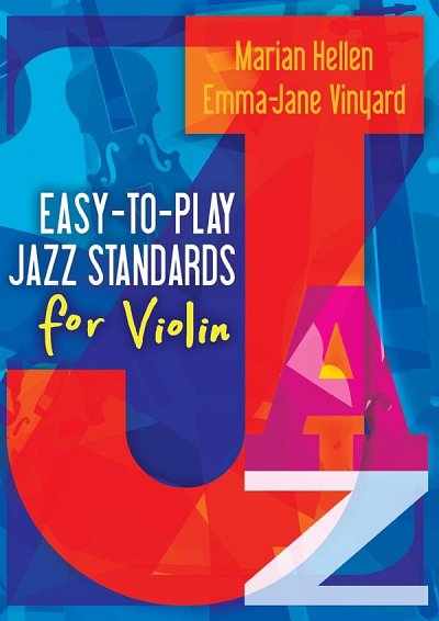 M. Hellen: Easy-To-Play Jazz Standards For Violin, Viol