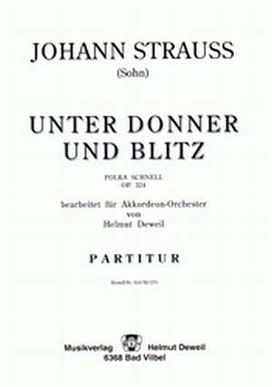 J. Strauss (Sohn): Unter Donner + Blitz Op 324