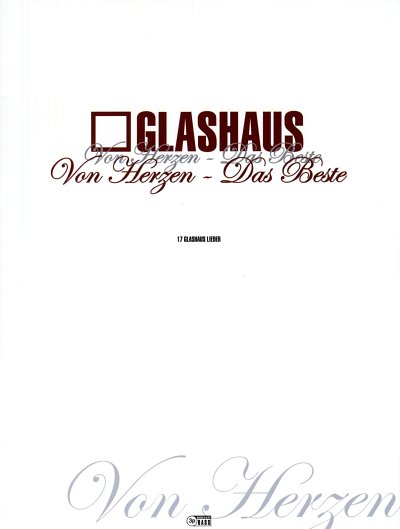Glashaus: Von Herzen - Das Beste, GesKlavGit (Bu)