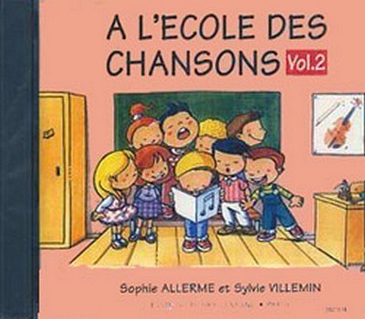 S. Villemin: Ecole des chansons Vol.2 (CD)