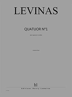 M. Levinas: Quatuor à cordes n°1, 2VlVaVc