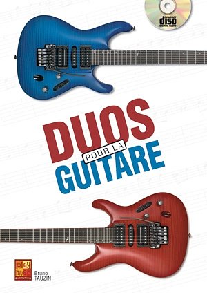 B. Tauzin: Duos Pour La Guitare Guitar, Git (+CD)
