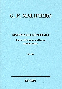 G.F. Malipiero: Sinfonia Dello Zodiaco, Sinfo (Part.)