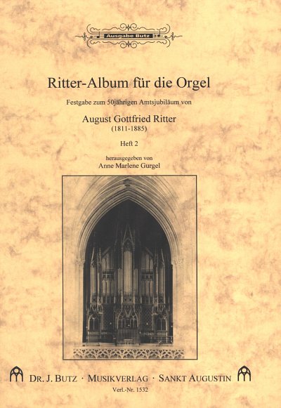 Ritter August Gottfried: Album 2 Fuer Die Orgel
