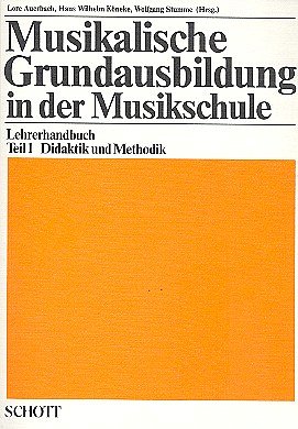 L. Auerbach: Musikalische Grundausbildung in der Mu (Lehrer)