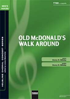 Millsby Henry O.: Old McDonald´s Walk Around TTBB a cappella