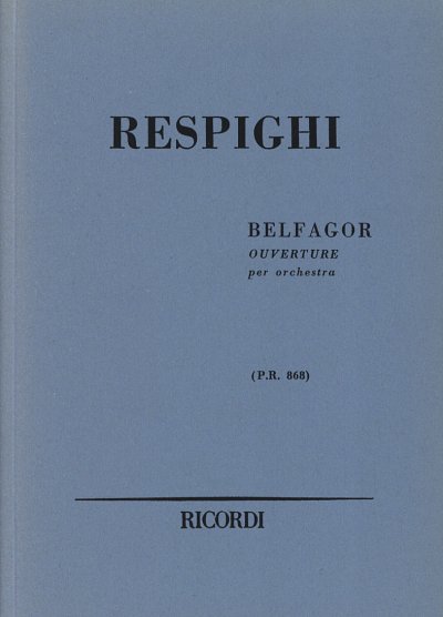 O. Respighi: Belfagor. Ouverture, Sinfo (Part.)