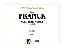 DL: Franck: Complete Organ Works, Volume I