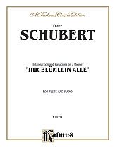 F. Schubert y otros.: "Schubert: Introduction and Variations on a Theme ""Ihr Blümlein Alle"""