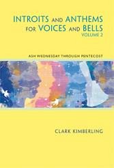 Introits and Anthems for Voices and Bells 2, Ch