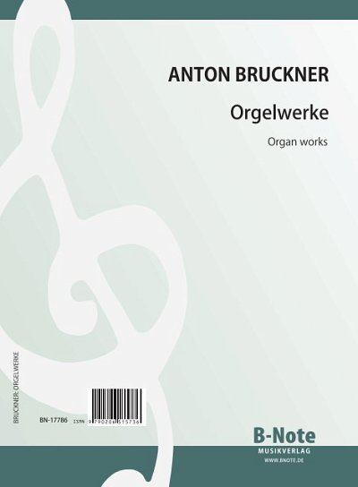 A. Bruckner: Orgelwerke, Org