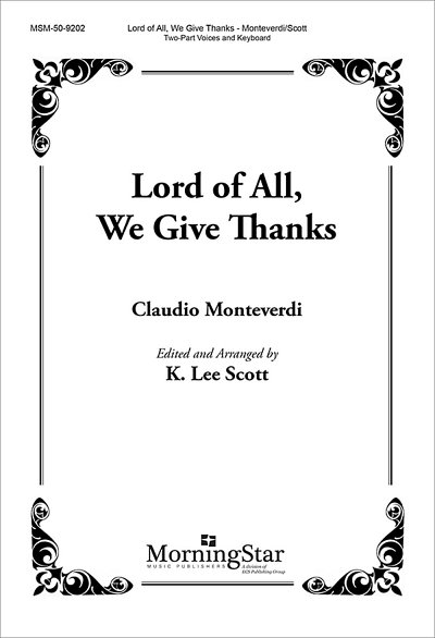 K.L. Scott: Lord of All, We Give Thanks
