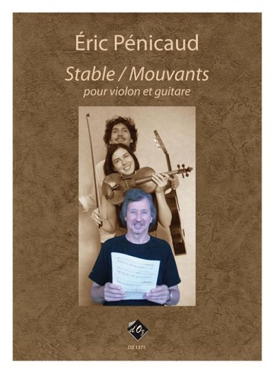 E. Penicaud: Stable / Mouvants pour violon et guitare