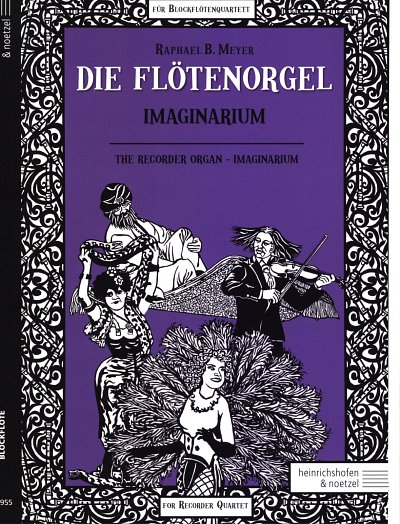 R.B. Meyer - Die Flötenorgel – Imaginarium 4
