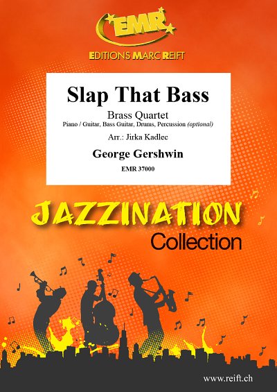 G. Gershwin: Slap That Bass, 4Blech