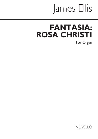 Fantasia Rosa Christi, Org