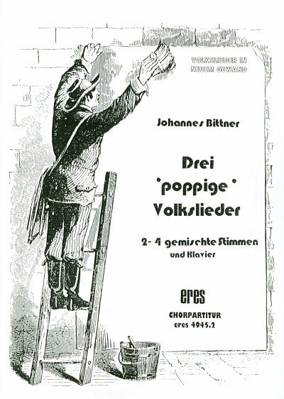 Bittner, Johannes: Drei poppige Volkslieder