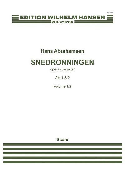 H. Abrahamsen: Snedronningen (Part.)