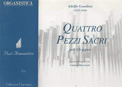 A. Gandino: Quattro pezzi sacri, Org