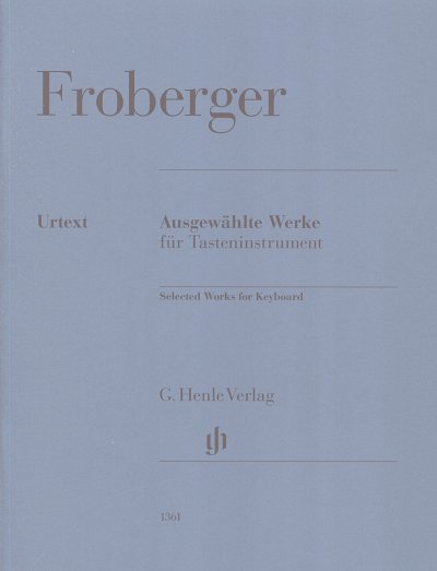 J.J. Froberger: Ausgewaehlte Werke fuer Tasteninstrument, Kl