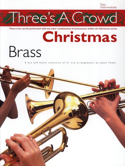J. Power: Three's A Crowd Christmas Brass, 3Blech (Sppa)