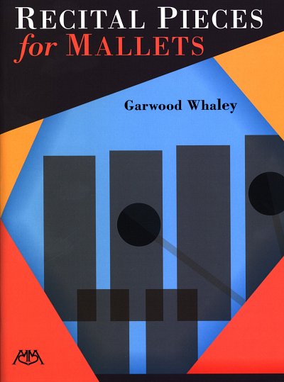 G. Whaley: Recital Pieces for Mallets
