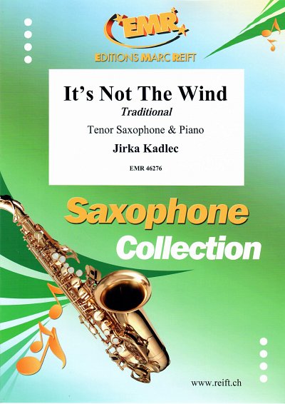 J. Kadlec: It's Not The Wind, TsaxKlv
