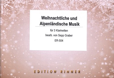 S. Graber: Weihnachtliche und alpenländi, 3Klar (PartStsatz)