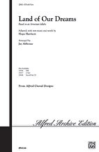 J. Hope Harrison, Jay Althouse: Land of Our Dreams SATB