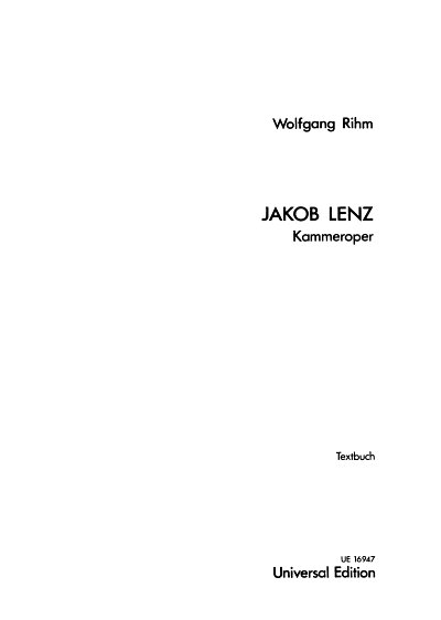 W. Rihm: Jakob Lenz (Txtb)