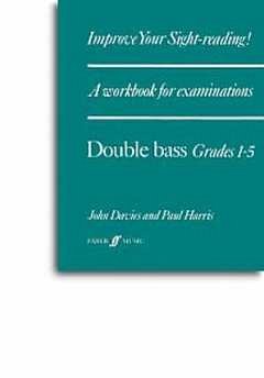P. Harris et al.: Improve your sight-reading! Double-Bass Grades 1-5