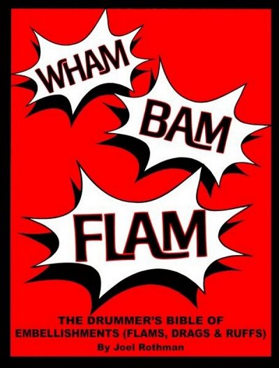 J. Rothman: Wham Bam Flam