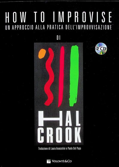 H. Crook: How to Improvise, Ges/Mel (+2CD)