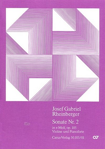 J. Rheinberger: Sonate Es-Moll Op 105a