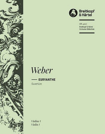 C.M. von Weber: Euryanthe - Ouvertüre, Sinfo (Vl1)