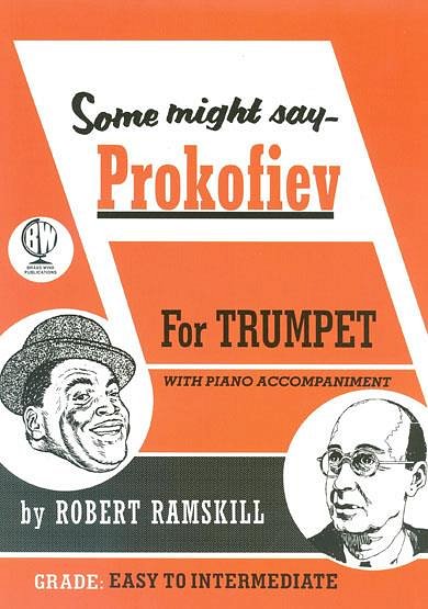 R. Ramskill: Some Might Say Prokofiev, TrpKlav (Bu+CD)