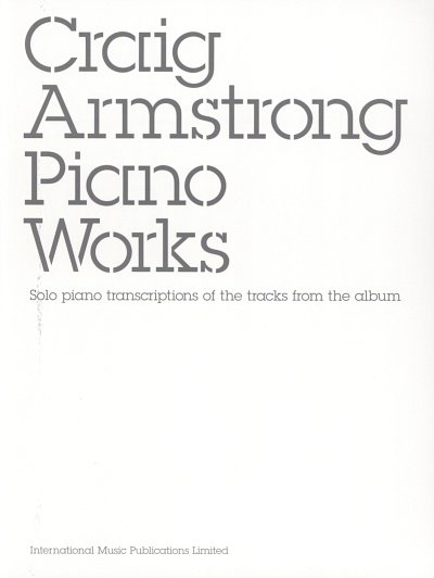 Armstrong Craig: Piano Works