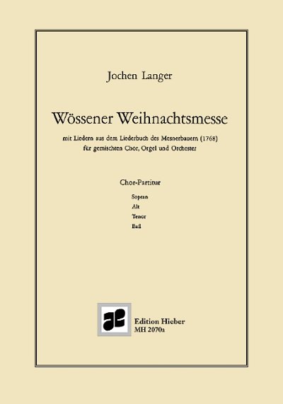 DL: J. Langer: Wössener Weihnachtsmesse (Chpa)
