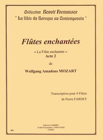 W.A. Mozart: Flûtes enchantées - Acte 2, 4Fl (Pa+St)