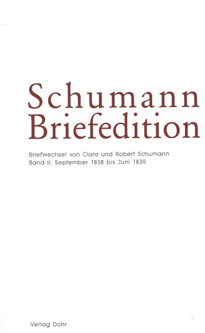 A. Mühlenweg: Schumann Briefedition 5 - Serie I: Famili (Bu)