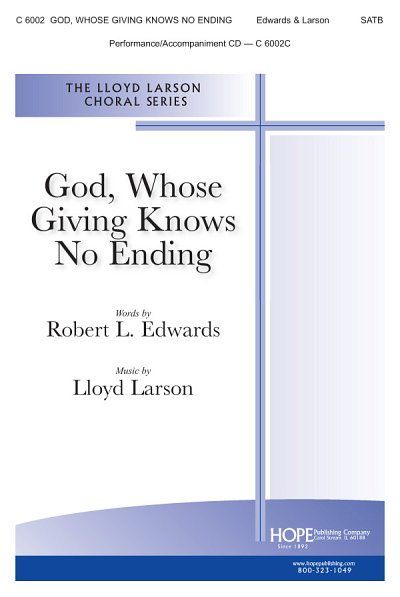L. Larson: God, Whose Giving Knows No Ending, Ch