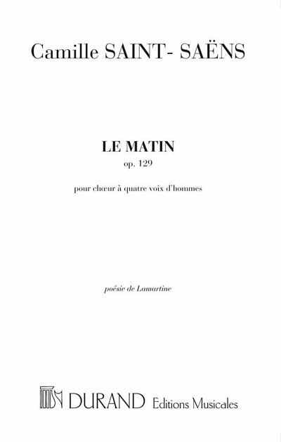 C. Saint-Saëns: Le Matin (Part.)