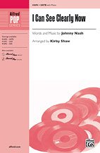 K. Johnny Nash, Kirby Shaw: I Can See Clearly Now SATB