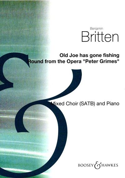 B. Britten: Old Joe Has Gone Fishing, GchKlav (Chpa)