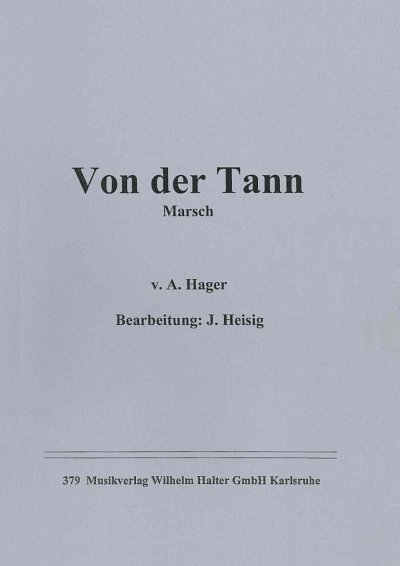 A. Hager: Von der Tann-Marsch, Blaso (Dir+St)