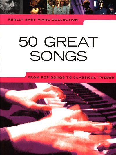 Really Easy Piano: 50 Great Songs, Klav (Sb)